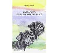 La felicità è in una vita semplice - Peter & Anouk