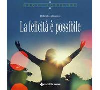 La felicità è possibile
