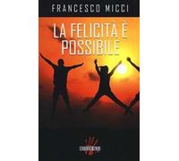 La felicità è possibile