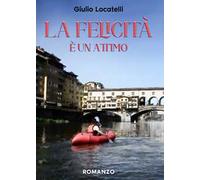 La felicità è un attimo