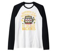 La felicità è un Weekend trascorso alle slot machine Maglia con Maniche Raglan