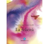 Felicità - Alberto Benevelli e Loretta Serofili - 2023