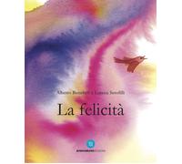 Felicità - Alberto Benevelli e Loretta Serofili - 2023