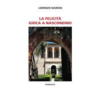 La felicità gioca a nascondino