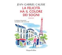 La felicità ha il colore dei sogni