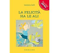 La felicità ha le ali