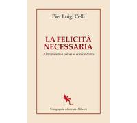 La felicità necessaria. Al tramonto i colori si confondono