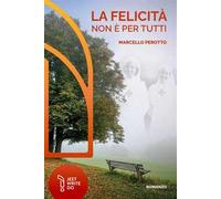 La felicità non è per tutti