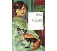 La felicità. Saggio sulla gioia