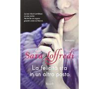 La felicità sta in un altro posto