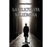 La felicità sta nell'ombra