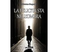 La felicità sta nell'ombra