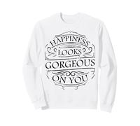 La Felicità Ti Sta Benissimo Design Felpa