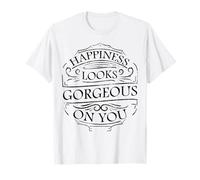 La Felicità Ti Sta Benissimo Design Maglietta
