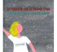 La felicità tra le piccole cose-Happiness among small things. Ediz. bilingue: Ha