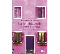 La felicità vuole essere vissuta. Le storie di Borgo Propizio