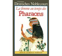 La Femme au temps des Pharaons