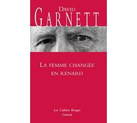 La femme changée en renard: (*)