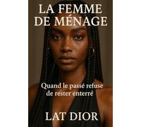 La Femme de Ménage: Quand le passé refuse de rester enterré.