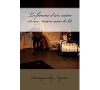 La femme d'un autre et un mari sous le lit