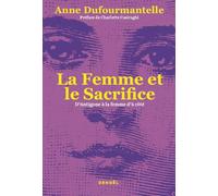 La femme et le sacrifice: D'Antigone à la femme d'à côté