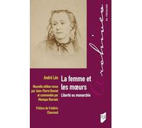 La Femme et les moeurs: Liberté ou monarchie