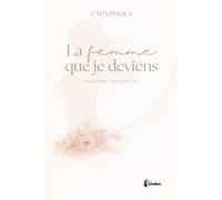 La femme que je deviens: Planner d’intention intemporel pour femmes