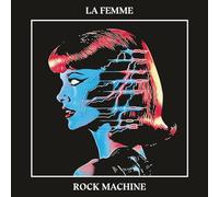 La Femme - Rock Machine