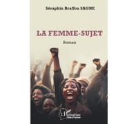 La femme-sujet: Roman