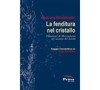 La fenditura del cristallo. Frammenti di Mezzogiorno nel racconto del mondo