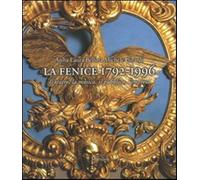 La Fenice 1792-1996. Il teatro, la musica, il pubblico, l'impresa - Bellin...