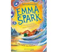 La fenice dei ghiacci. Emma Spark. La veterinaria delle creature magiche