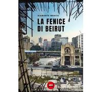 La fenice di Beirut