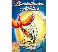 La Fenice e l’Albatros: Prima parte