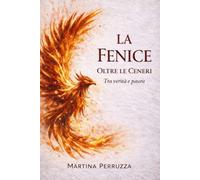 LA FENICE II - Oltre le Ceneri: Tra Verità e Paura