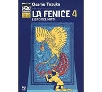 La fenice. Libro del mito (Vol. 4)