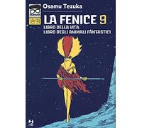 La fenice. Libro della vita-Libro degli animali fantastici (Vol. 9)
