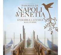 La Fenice Passaggi Da Napoli a Venetia (CD)