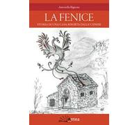 La Fenice. Storia di una casa risorta dalle ceneri