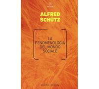 La fenomenologia del mondo sociale