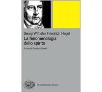 La fenomenologia dello spirito: Vol. 1