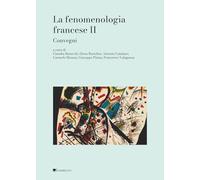 La fenomenologia francese. Convegni (Vol. 2)