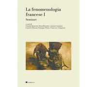 La fenomenologia francese. Vol. 1: Seminari