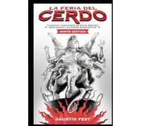 La feria del cerdo: versión blanca