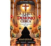 LA FERITA CHE IL DEMONIO CERCA