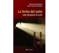 La ferita del lutto. Uno squarcio di luce