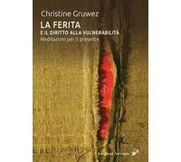 La ferita e il diritto alla vulnerabilità. Meditazioni per il presente