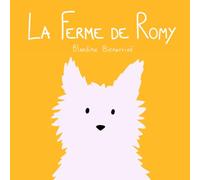 La Ferme de Romy: Album illustré jeunesse | Chien, animaux de la ferme et aventures rigolotes pour les enfants dès 2 ans