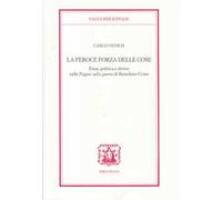 La feroce forza delle cose. Etica, politica e diritto nelle «Pagine sulla guerra» di Benedetto Croce