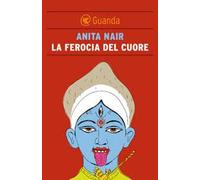 La ferocia del cuore
